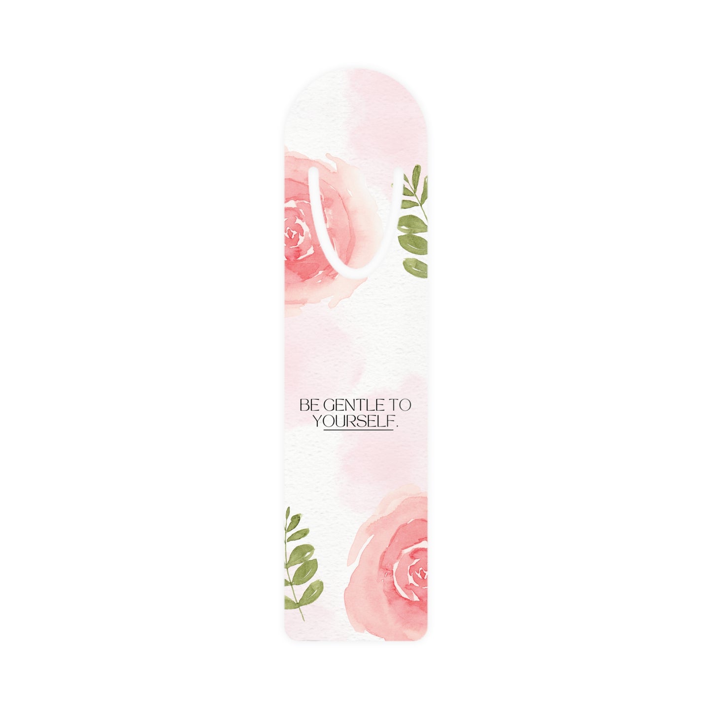 Watercolor Roses Motivational Bookmark - Be Gentle With Yourself